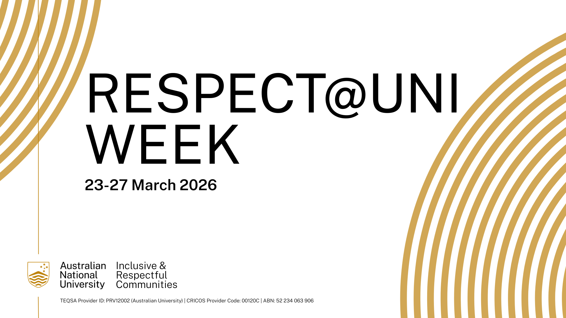 Graphic promoting Respect@ANU Week, 23&ndash;27 March 2026, with ANU branding.