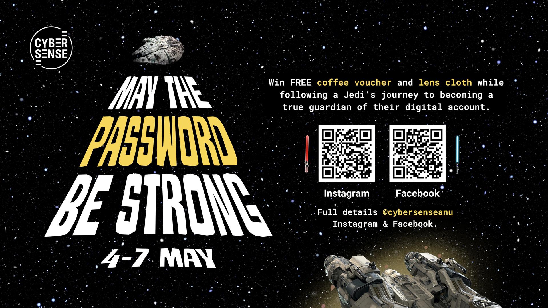 Poster promoting Cyber Sense week with &ldquo;May the password be strong&rdquo; theme, event dates 4&ndash;7 May, and QR codes for Instagram and Facebook.