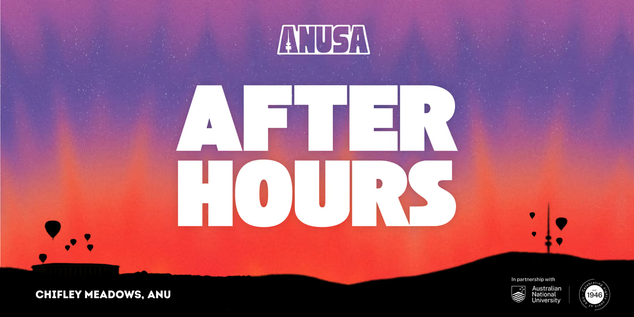 Graphic promoting ANUSA After Hours at Chifley Meadows, ANU, featuring bold white text over a purple and orange sunset.