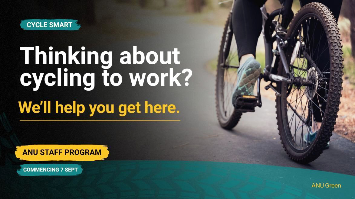 Close-up of a person cycling along a path, promoting the Cycle Smart program for ANU staff.