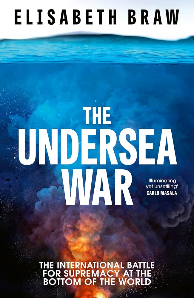 Book cover of &ldquo;The Undersea War&rdquo; pictured.